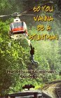 So You Wanna Be a Stuntman: The Official Stuntman's Guidebook